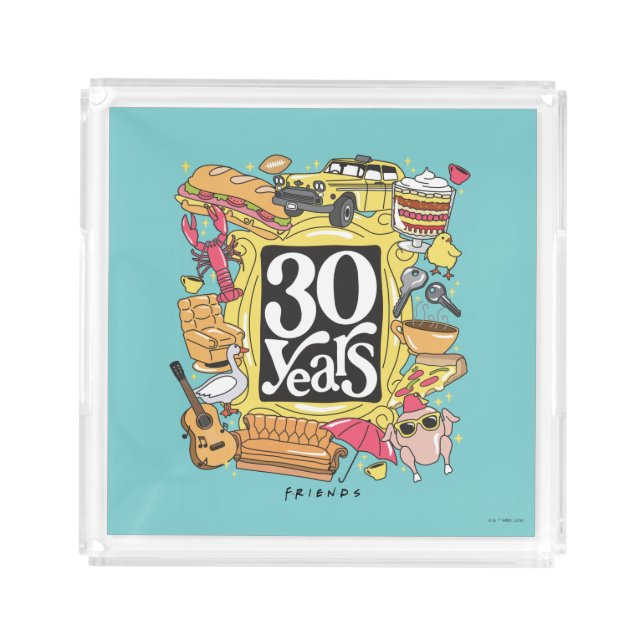 FRIENDS™ | 30 Years Graphic Acrylic Tray (Front)