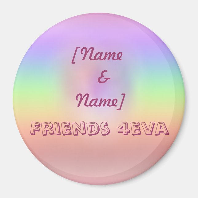 Friends 4eva magnet (Front)