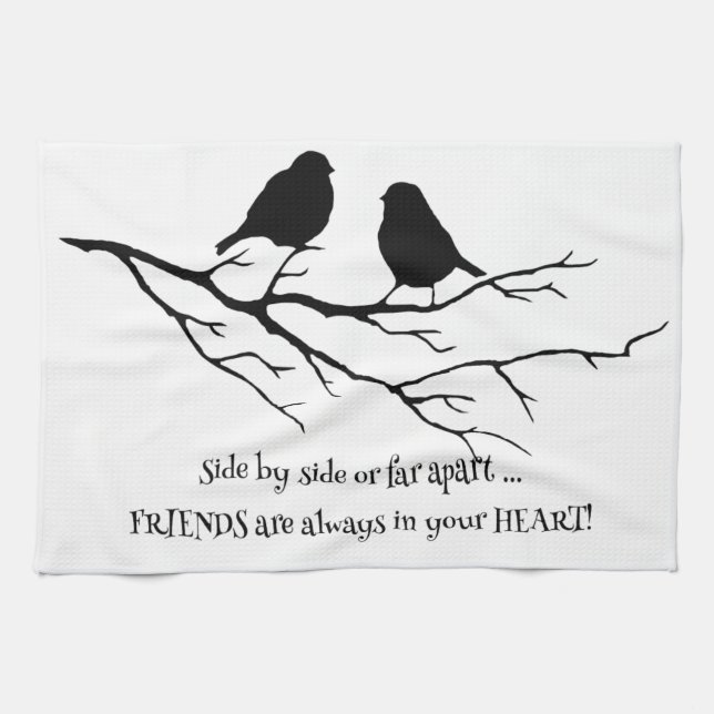 Friends always in your Heart Quote with Birds Kitchen Towel (Horizontal)