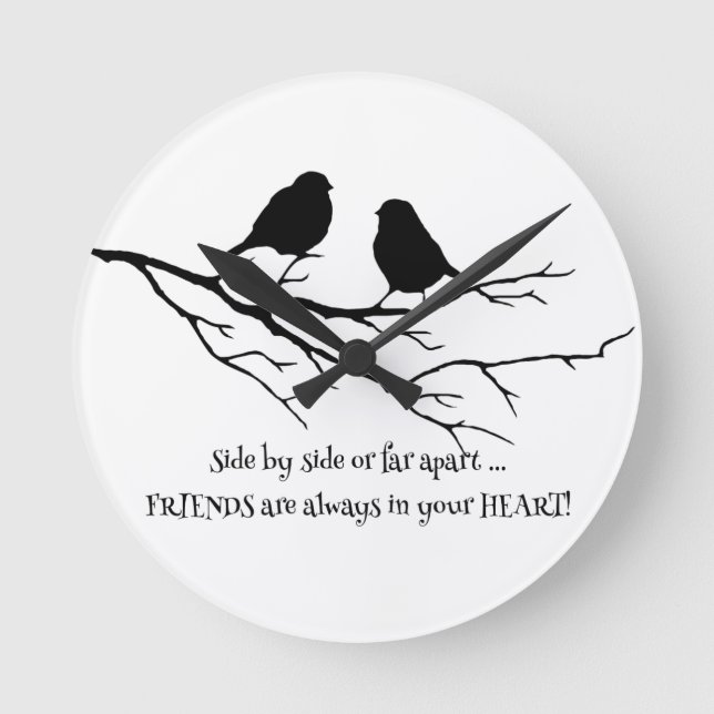 Friends always in your Heart Quote with Birds Round Clock (Front)