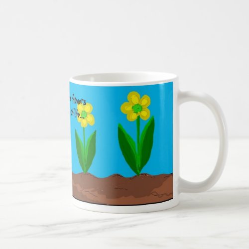 Friends And Flowers Saying Coffee Mug