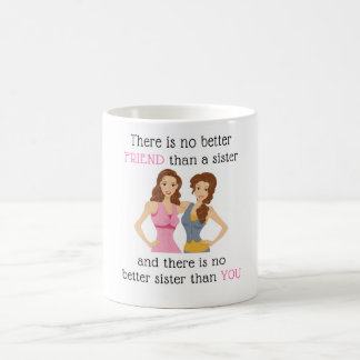 Friends and sisters coffee mug