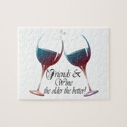 Friends and Wine the older the better Wine art Jigsaw Puzzle