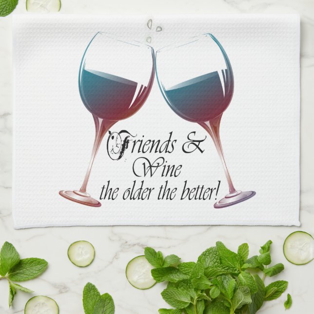 Friends and Wine the older the better Wine art Towel (Folded)