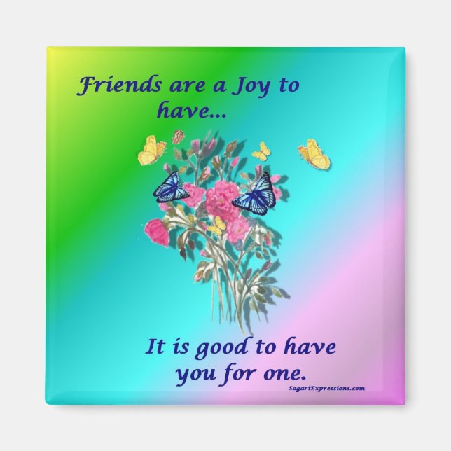 Friends are a Joy Magnet (Front)