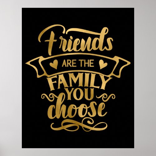 Friends are Chosen Family Poster