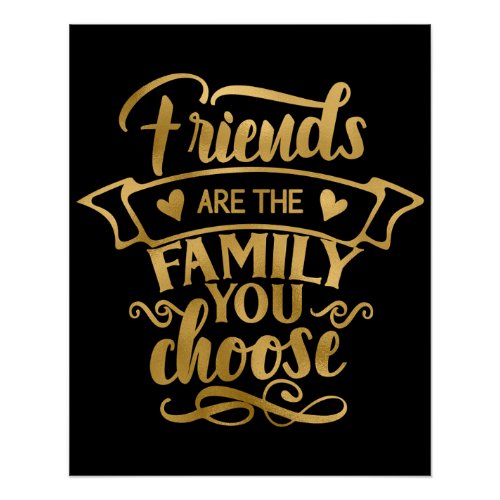 Friends are Chosen Family Poster