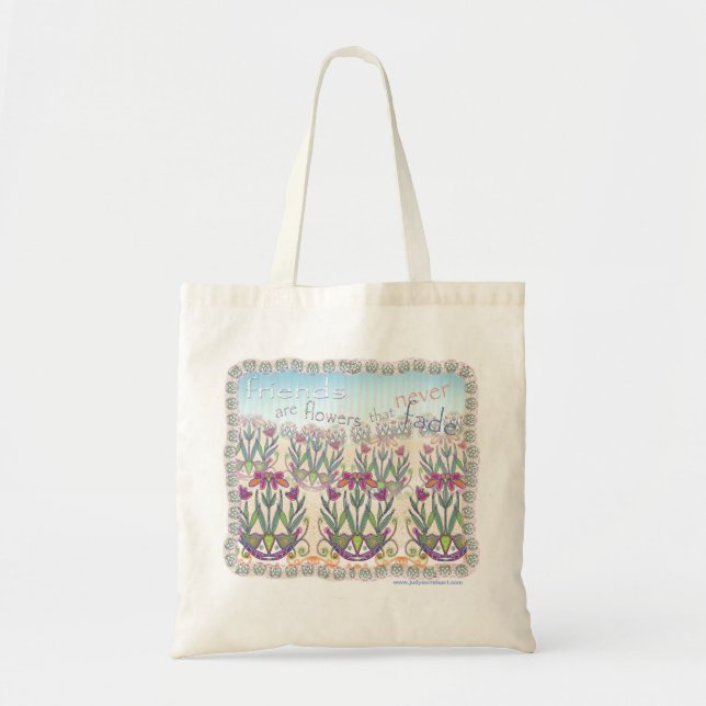Friends are Flowers tote (Front)