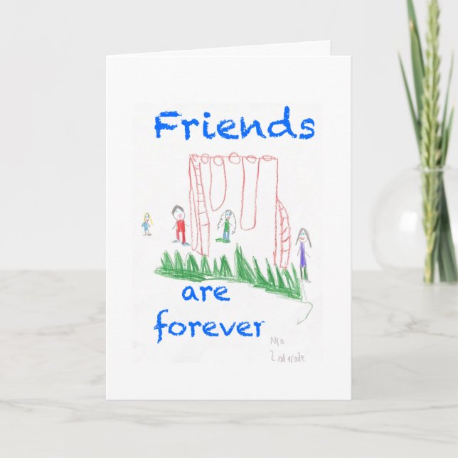 "Friends Are Forever" Folded Greeting Card (Front)