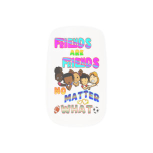 Friends Are Friends No Matter What Minx Nail Art