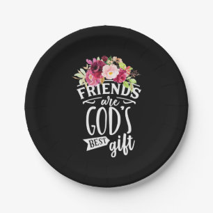Friends Are God Best Gift Paper Plates