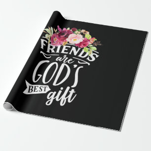 Friends Are God Best Gift Wrapping Paper