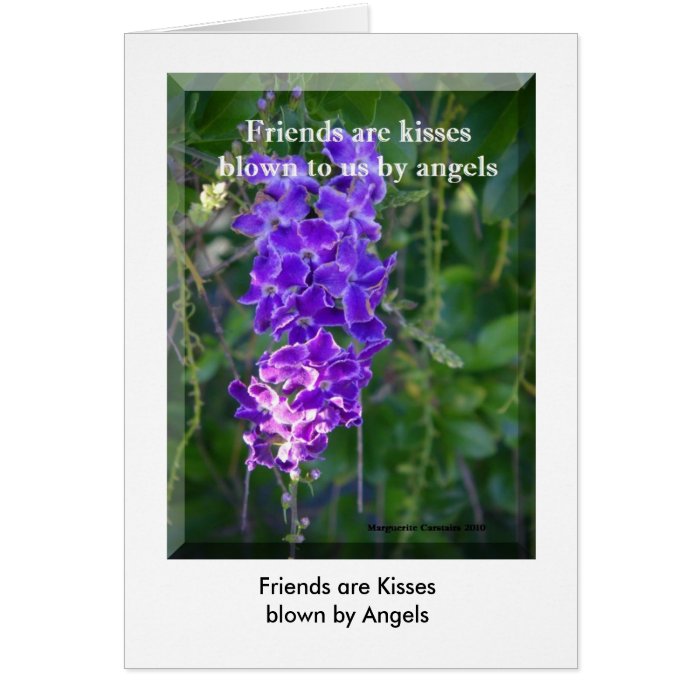 Friends are kisses blown to us by angels, FrienCard