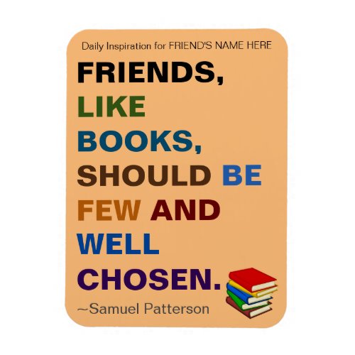 Friends are Like Books Inspirational Magnet