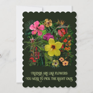 Friends are like flowers 🌼🌻🌼 Card