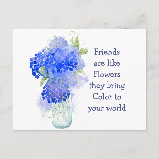 Friends are like Flowers they bring Color  Quote Postcard (Front)