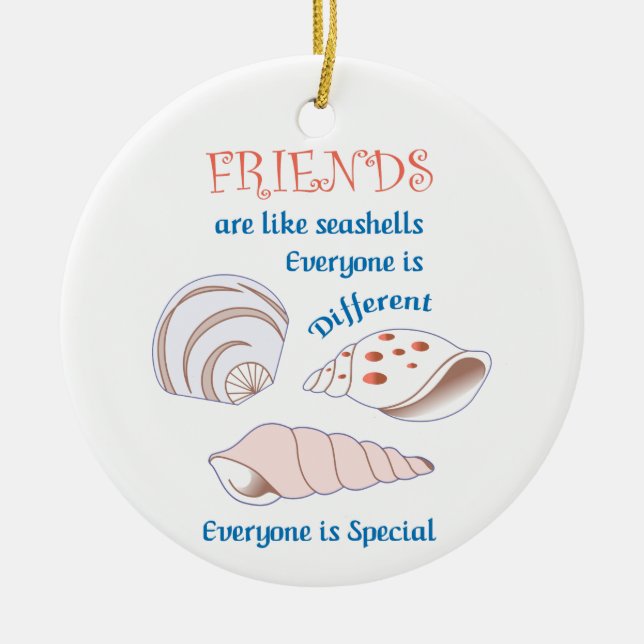 Friends are Like Seashells Ceramic Ornament (Front)