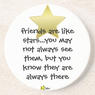 friends are like stars, coaster