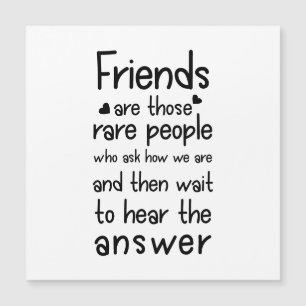 Friends are rare people Friendship Quote Black
