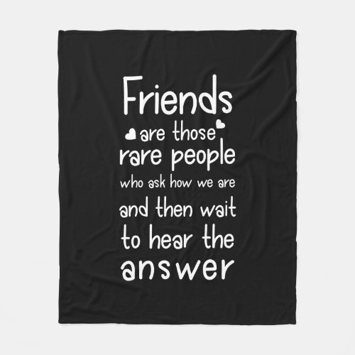 Friends are rare people Friendship Quote Black Fleece Blanket