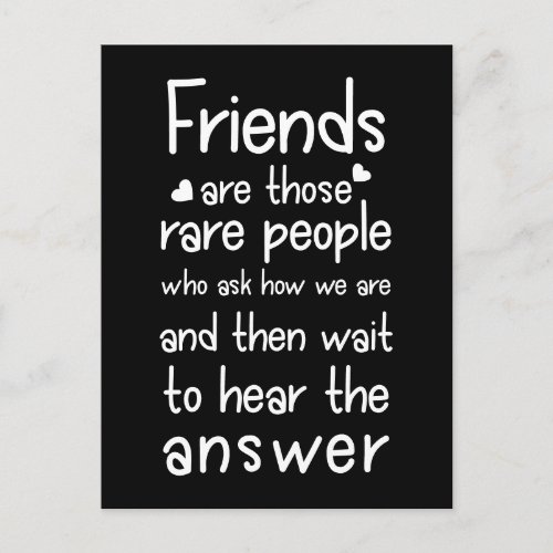 Friends are rare people Friendship Quote Black Postcard