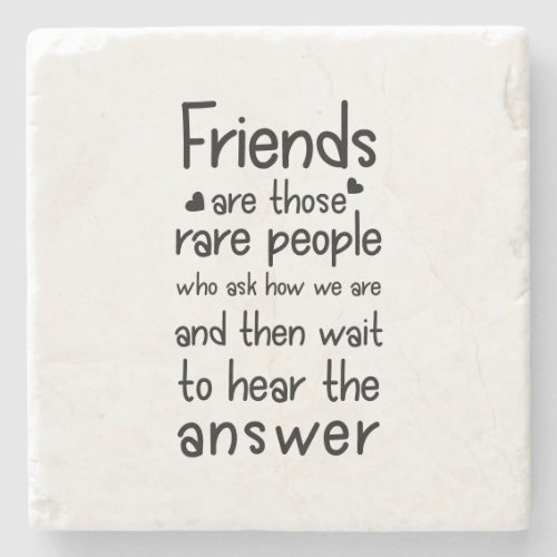 Friends are rare people Friendship Quote Black Stone Coaster