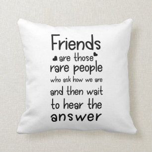 Friends are rare people Friendship Quote Black Throw Pillow