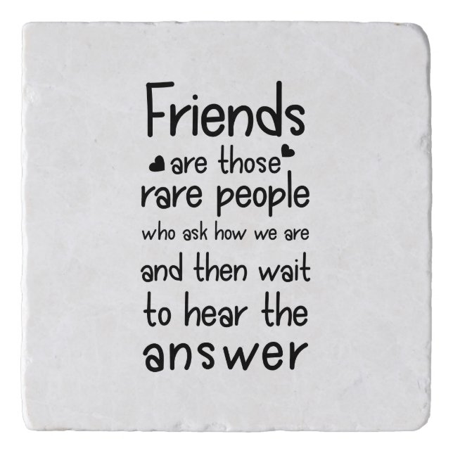 Friends are rare people Friendship Quote Black Trivet (Front)