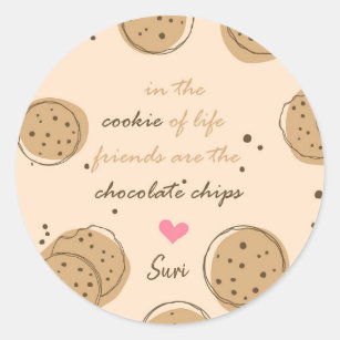 Friends are the Chocolate Chips of Life Sticker