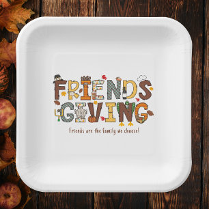 Friends Are the Family We Choose Friendsgiving Paper Plates