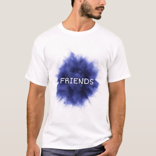 Friends are the family we choose T_Shirt