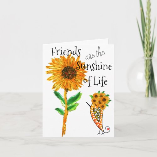 Friends are the Sunshine of Life Greeting Card