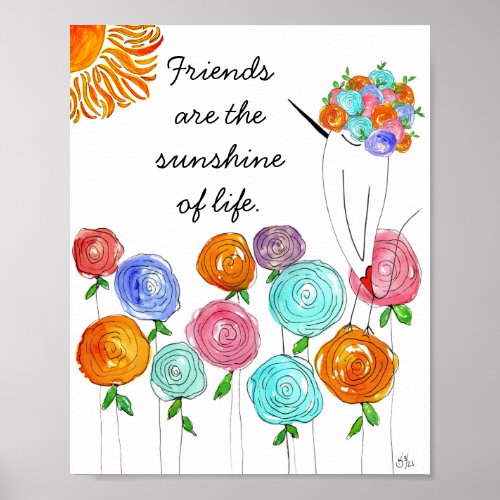 Friends Are The Sunshine of Life Poster