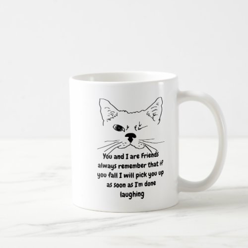 Friends Birthday Humor Quote Winking Cat Fun Coffee Mug