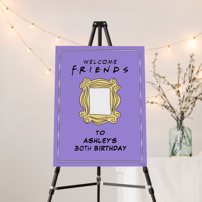FRIENDS™ | Birthday Party Welcome Sign (In Situ (Stand))