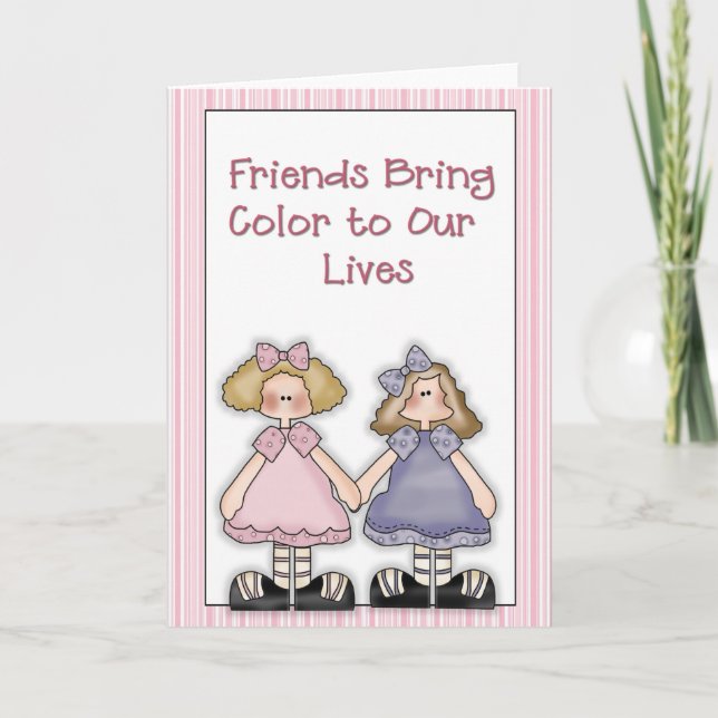 Friends bring color Greeting Card (Front)