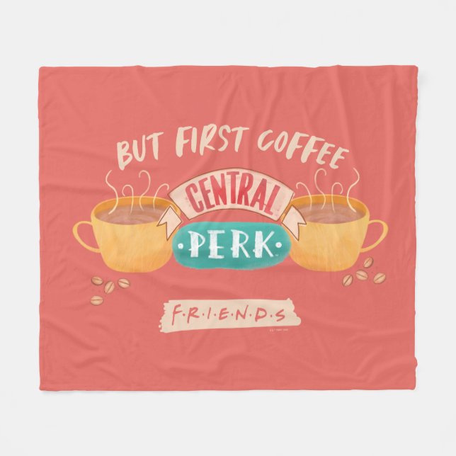 FRIENDS™ | But First Coffee - Central Perk Fleece Blanket (Front (Horizontal))