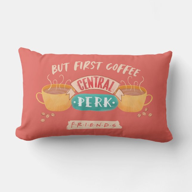 FRIENDS™ | But First Coffee - Central Perk Lumbar Pillow (Front)