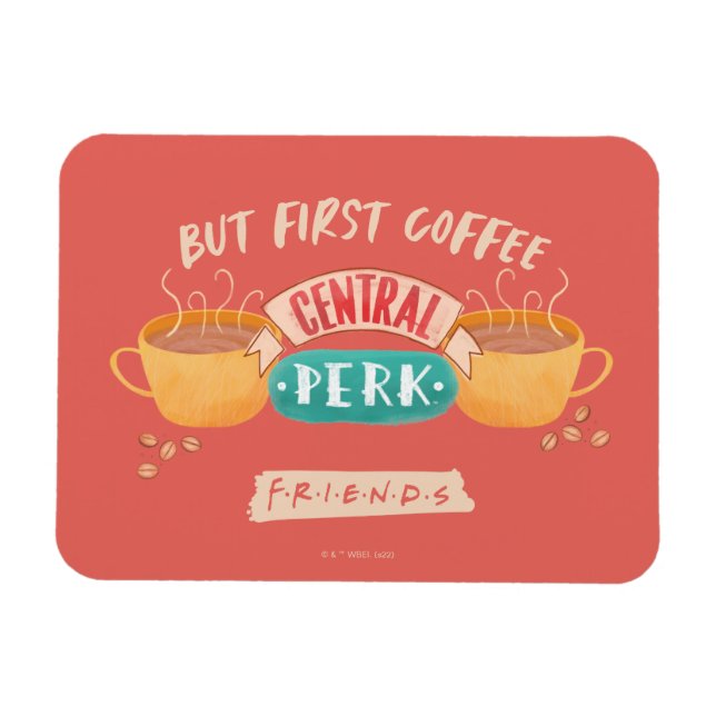 FRIENDS™ | But First Coffee - Central Perk Magnet (Horizontal)