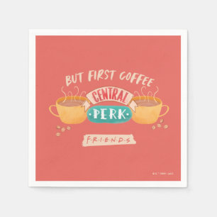 FRIENDS™   But First Coffee - Central Perk Napkins