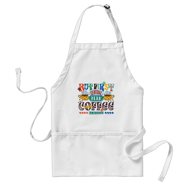FRIENDS™ | But First Coffee Vibrant Graphic Adult Apron (Front)