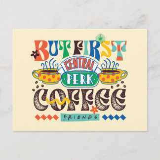 FRIENDS™ | But First Coffee Vibrant Graphic Postcard