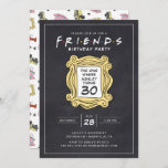 FRIENDS™ | Chalkboard 30th Birthday Invitation<br><div class="desc">Celebreate your Birthday with FRIENDS™. Personalize this awesome chalkboard Birthday invitation by adding all your party details!</div>