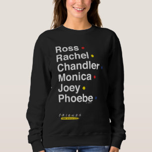 FRIENDS™   Character Names Sweatshirt