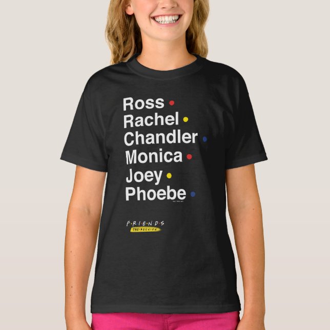 FRIENDS™ | Character Names T-Shirt (Front)