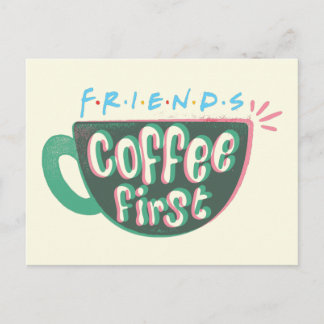 FRIENDS™ | Coffee First Postcard