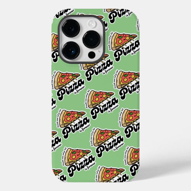 Friends Come and Go, But Pizza Is Forever Funny Case-Mate iPhone Case (Back)