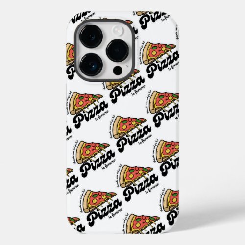 Friends Come and Go But Pizza Is Forever Funny Case_Mate iPhone 14 Pro Case