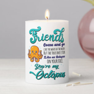 Friends Come and Go Like The Waves Of The Ocean Pillar Candle