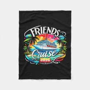 Friends Cruise 2026 Cruise Squad 2026 Funny Friend Fleece Blanket